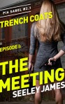 Trench Coats, Episode I: The Meeting